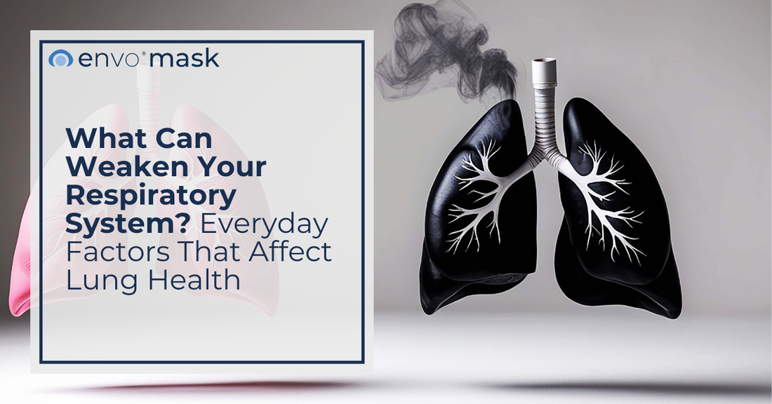 What Can Weaken Your Respiratory System? Everyday Factors That Affect Lung Health